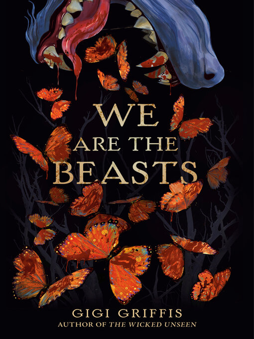 Title details for We Are the Beasts by Gigi Griffis - Available